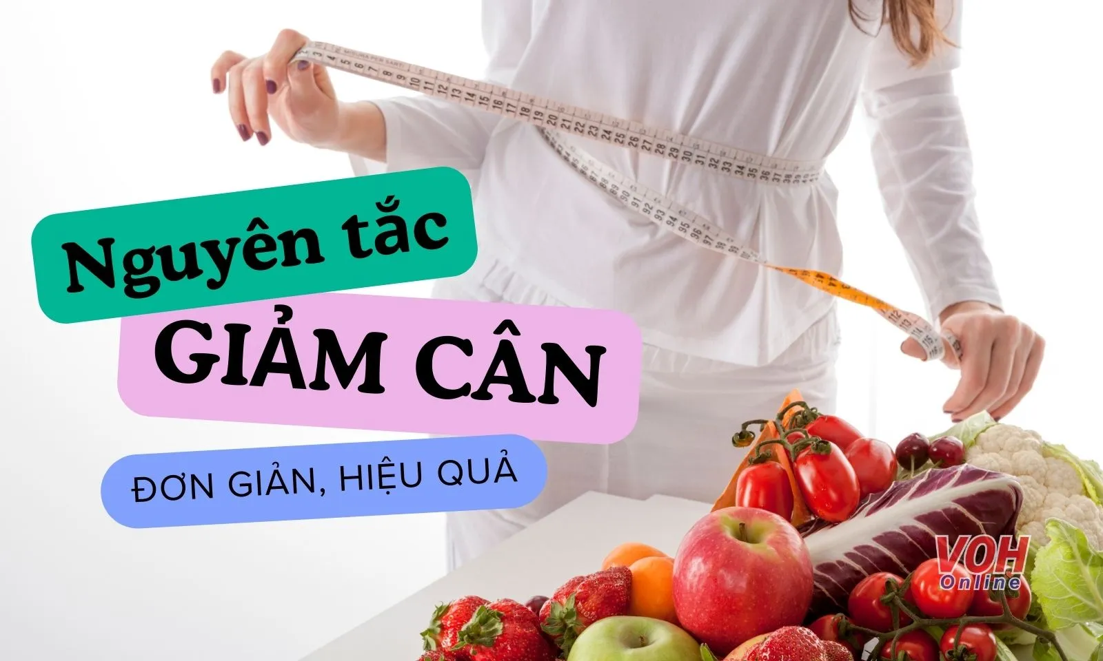 Nguyên tắc giảm cân an toàn, đảm bảo sức khỏe thể chất và tinh thần