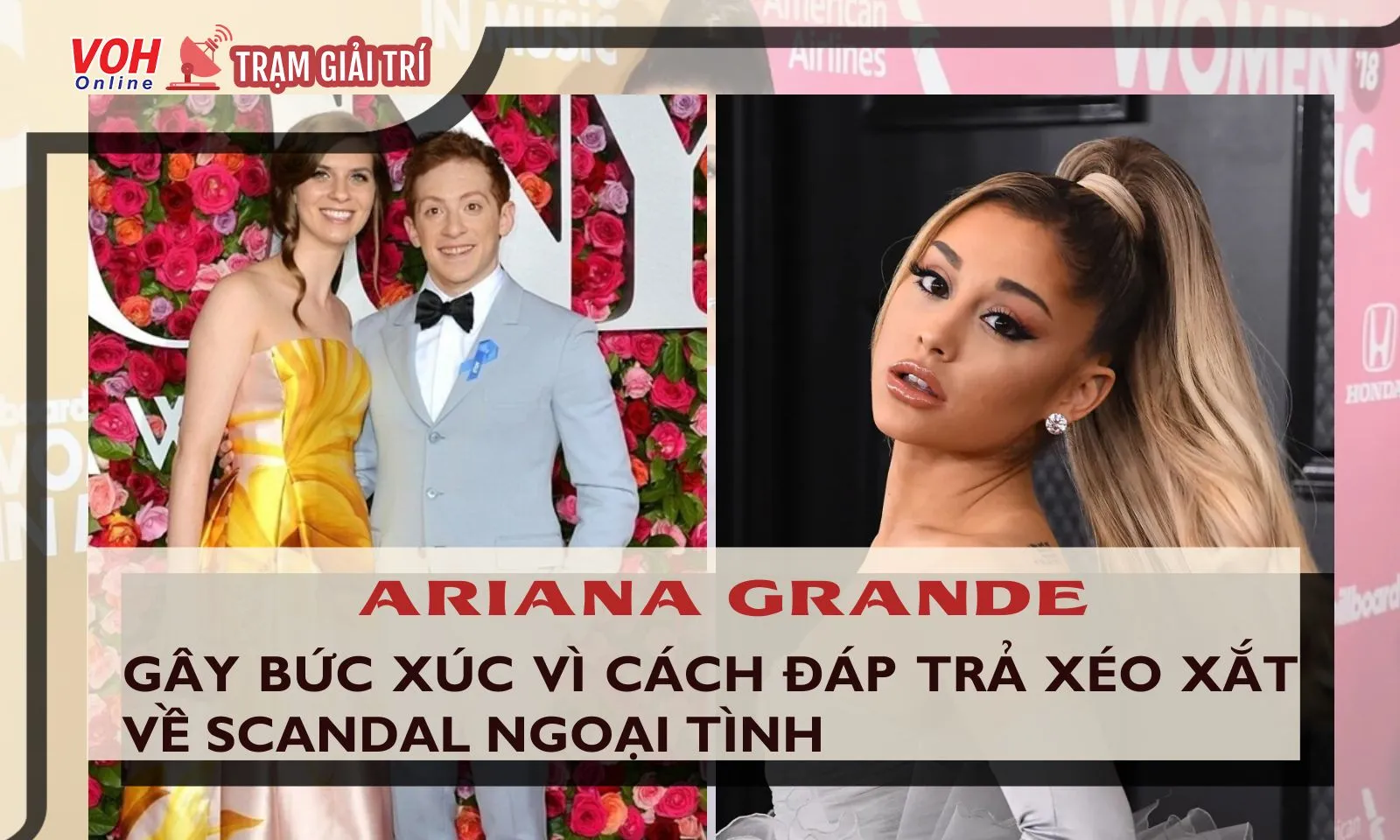 Ariana Grande đáp trả tục tĩu về scandal ngoại tình