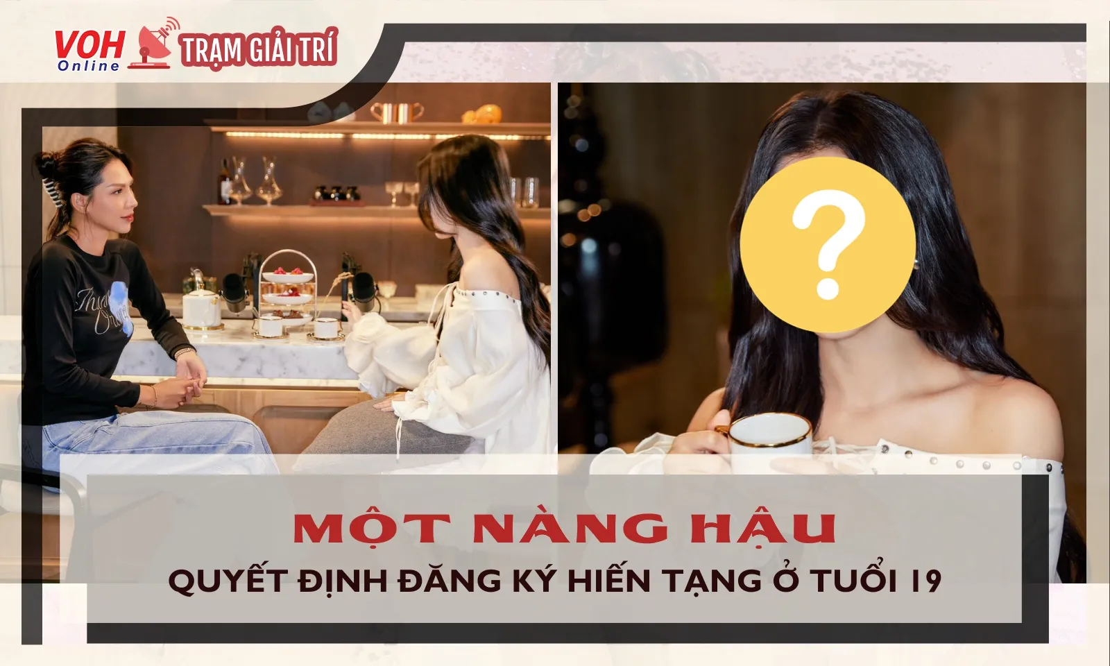 Một nàng hậu đăng ký hiến tạng ở tuổi 19