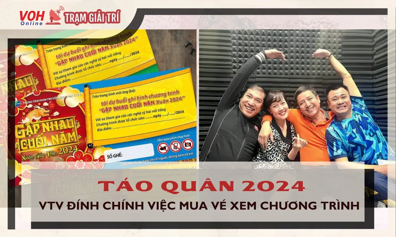 VTV chính thức phản hồi về giá vé Táo Quân 2024 có mức 6 triệu đồng/cặp vé