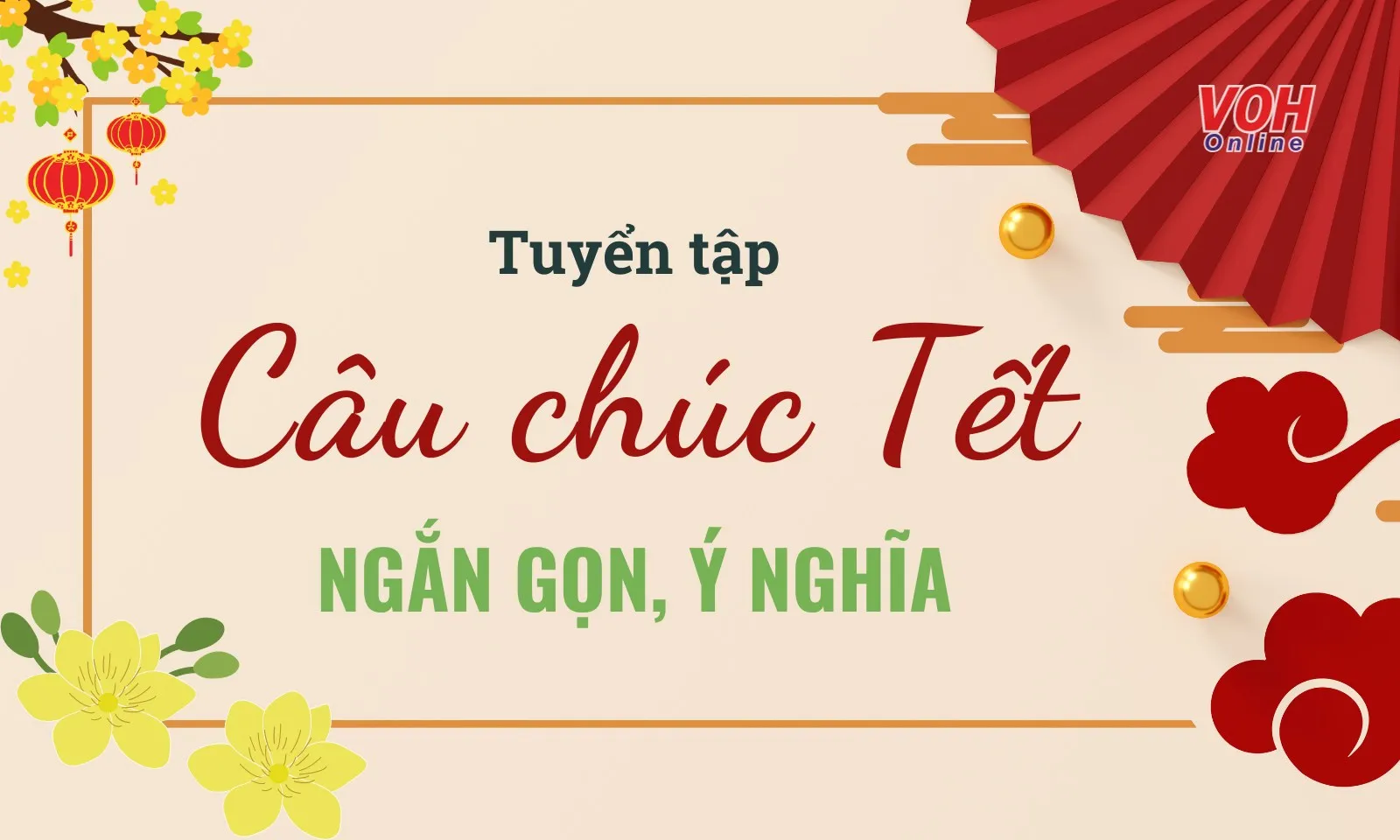 Những câu chúc Tết hay, ngắn gọn và đong đầy ý nghĩa