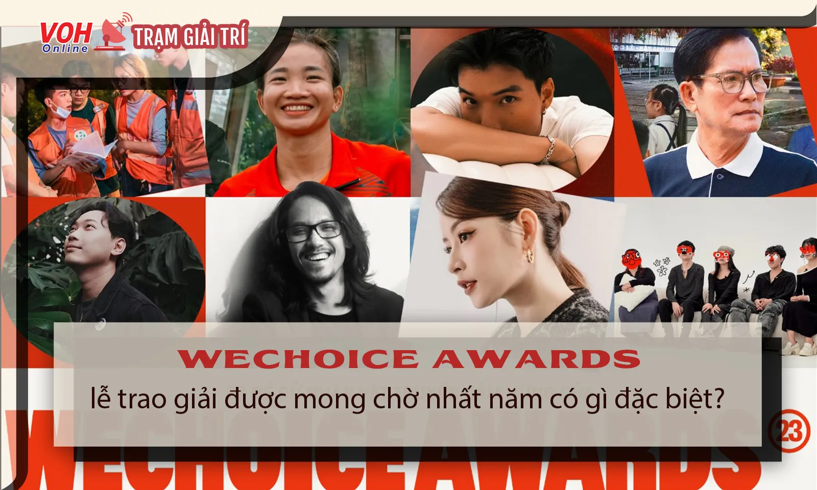 WeChoice Awards, lễ trao giải được mong chờ nhất năm có gì đặc biệt?