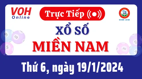 XSMN 19/1, Trực tiếp xổ số miền Nam thứ 6 ngày 19/1/2024