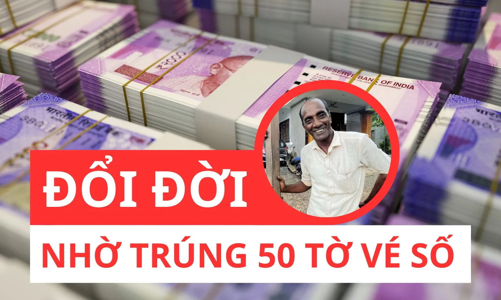 Bỗng đổi đời nhờ trúng đậm 50 tờ vé số