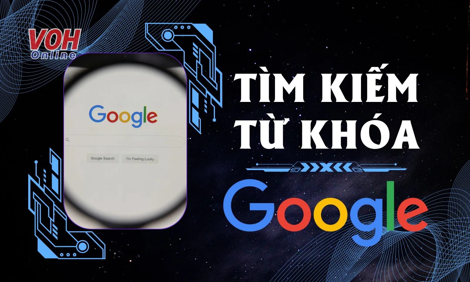 Cách tìm kiếm từ khóa trên Google cho kết quả chính xác nhất