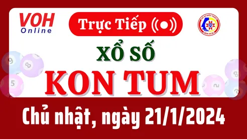 XSKT 21/1 - Kết quả xổ số Kon Tum hôm nay chủ nhật ngày 21/1/2024