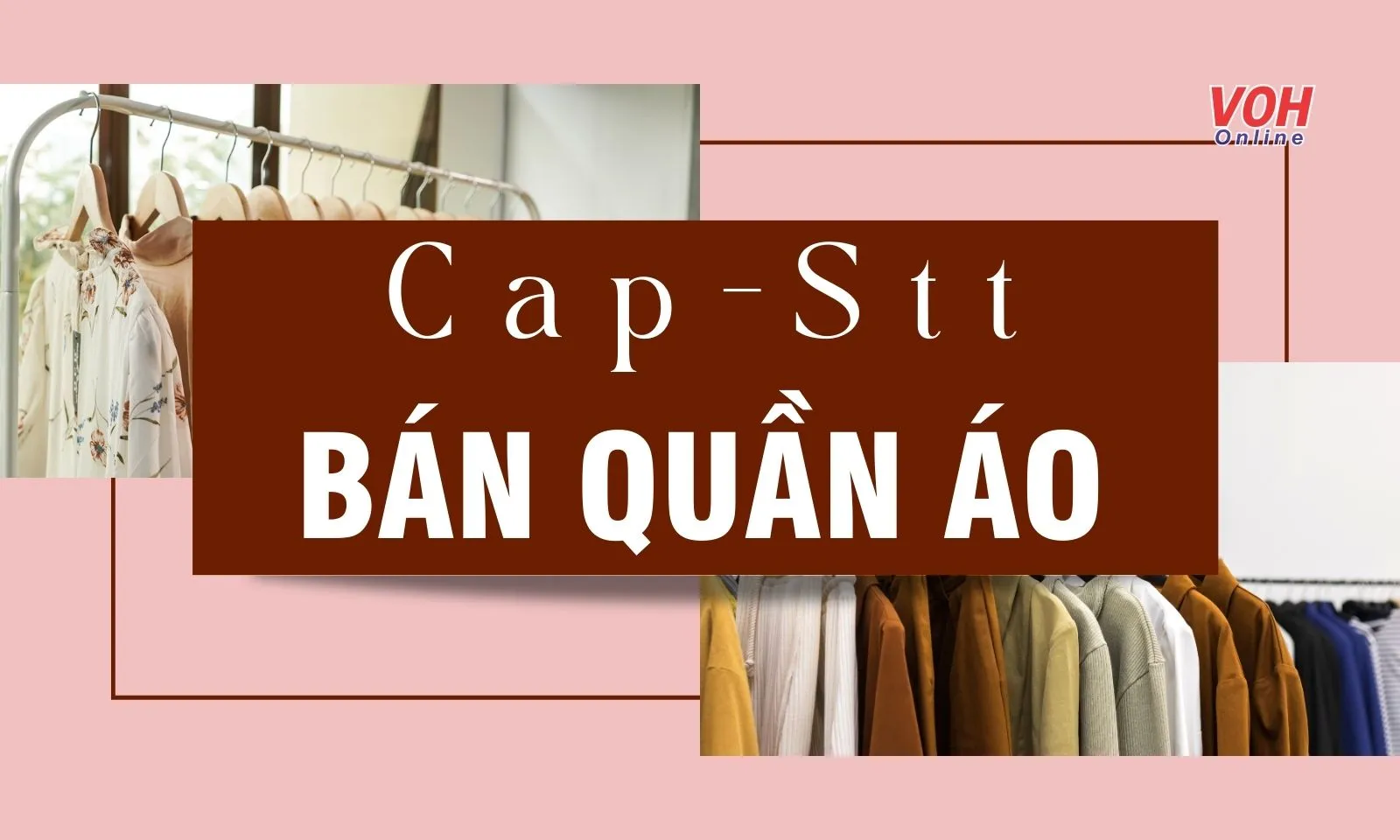 90+ cap bán quần áo hay, stt bán quần áo online hút like