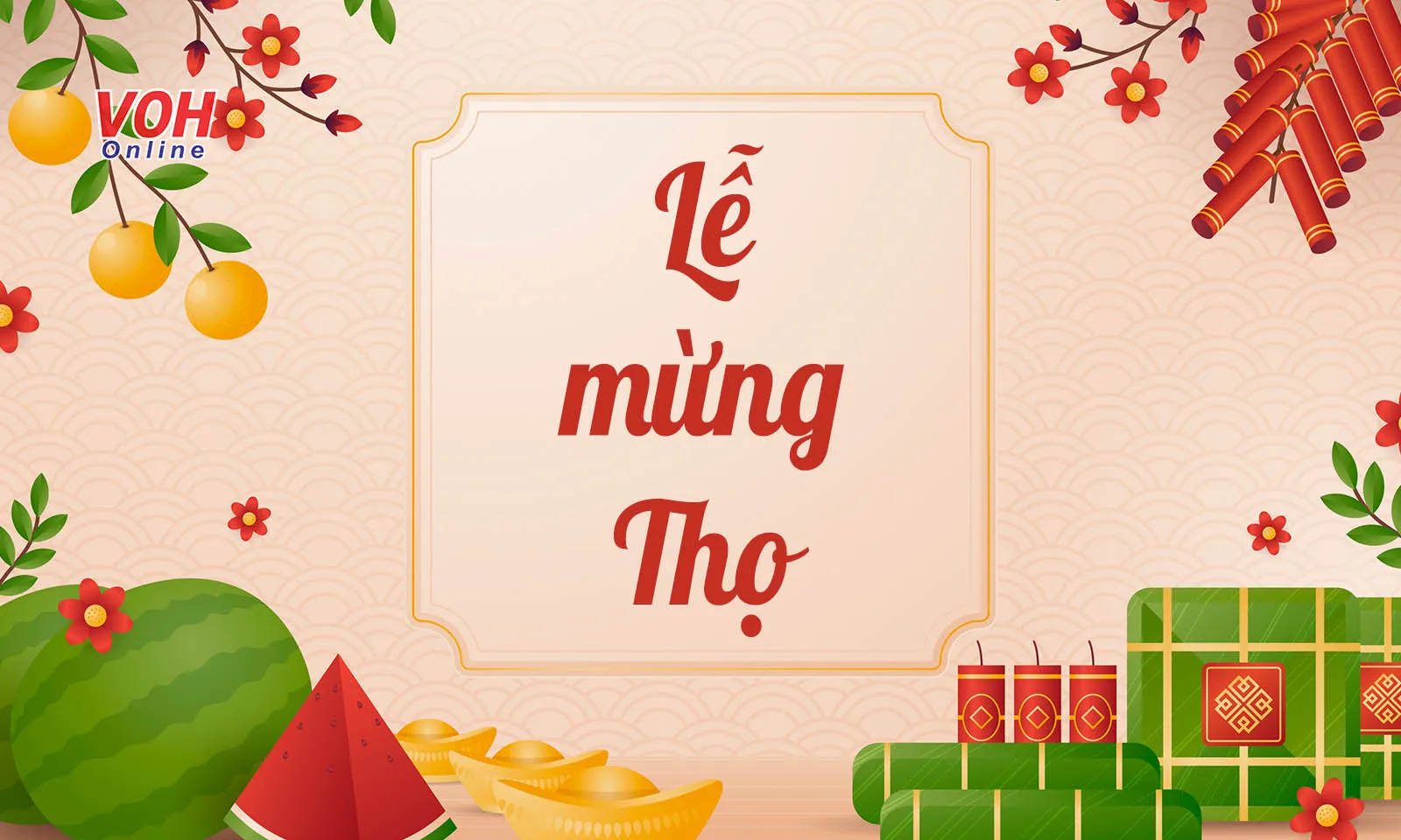 Chúc thọ, mừng thọ đầu năm - phong tục đẹp trong ngày Tết Cổ truyền