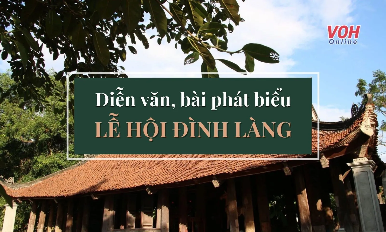 Bài phát biểu, diễn văn khai mạc lễ hội đình làng truyền thống