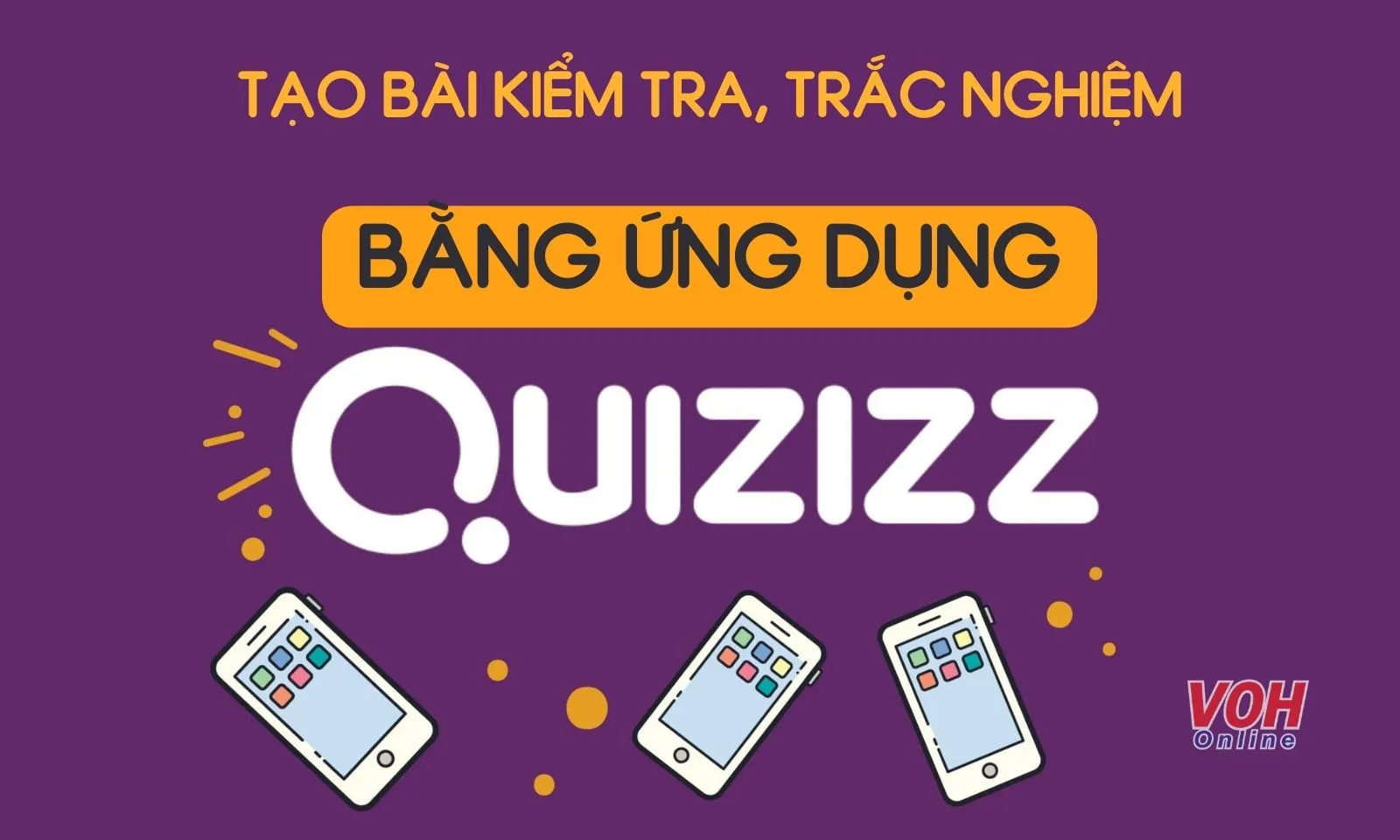 Cách tạo Quizizz làm trắc nghiệm, kiểm tra nhanh chóng