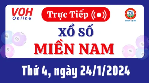 XSMN 24/1, Trực tiếp xổ số miền Nam thứ 4 ngày 24/1/2024