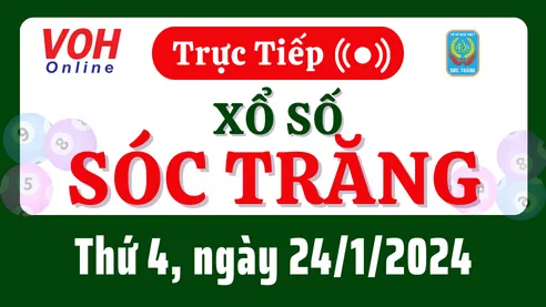 XSST 24/1 - Kết quả xổ số Sóc Trăng hôm nay thứ 4 ngày 24/1/2024