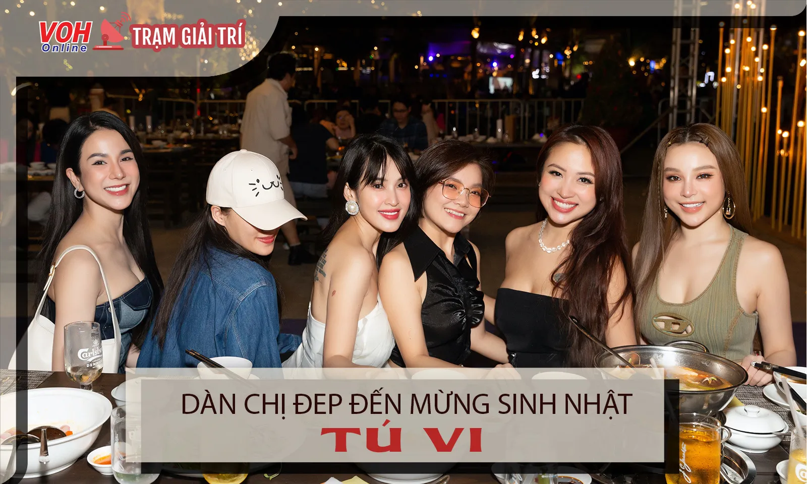 Hội chị đẹp đến mừng sinh nhật diễn viên Tú Vi