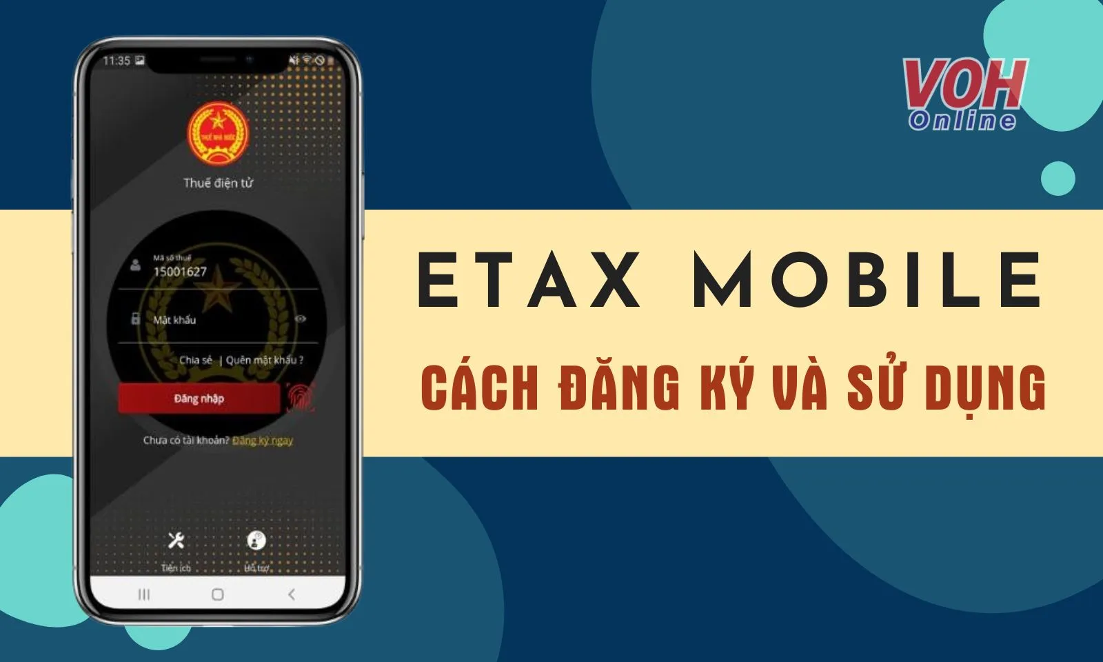 Hướng dẫn cách đăng ký eTax Mobile chi tiết từ A - Z