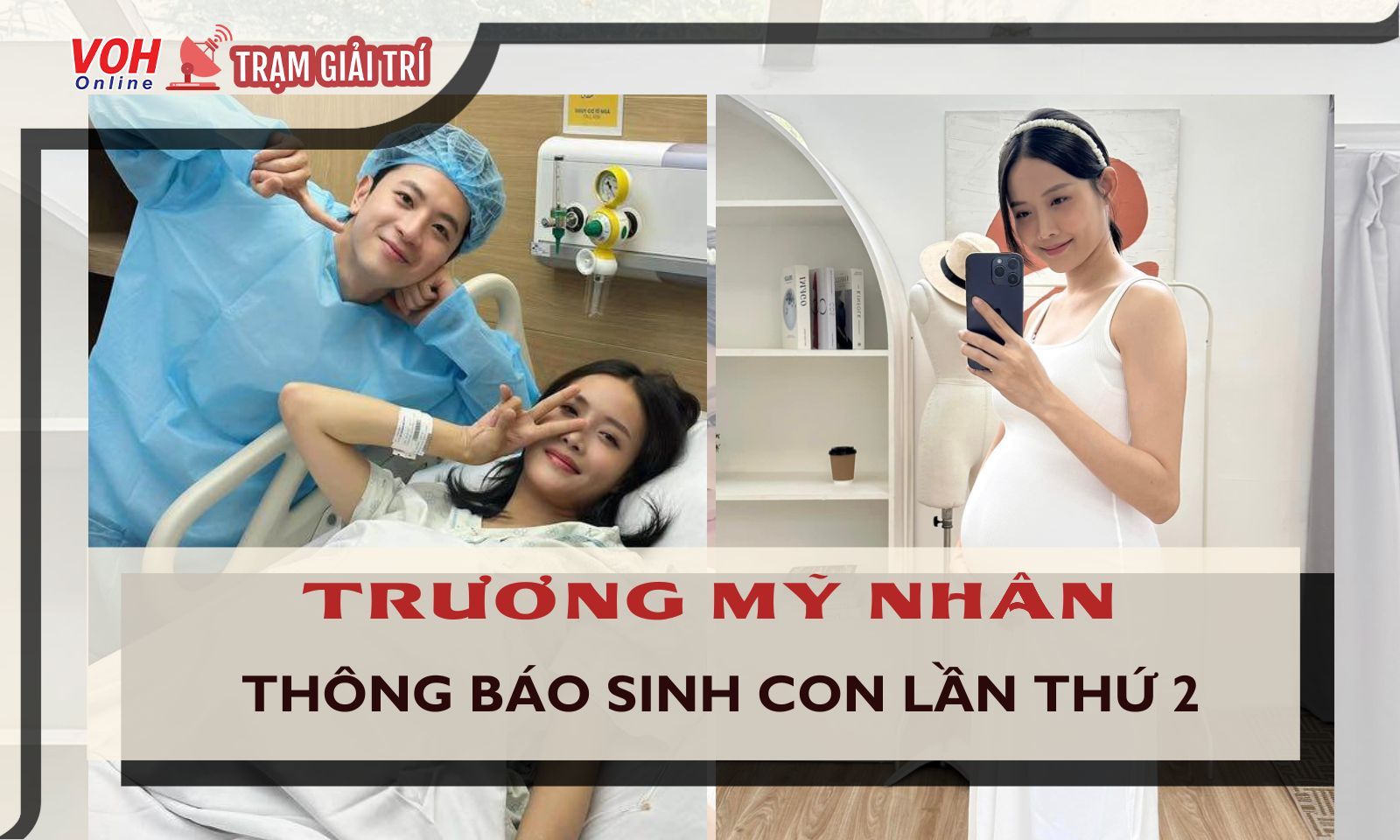 Diễn viên Trương Mỹ Nhân thông báo sinh con lần thứ 2
