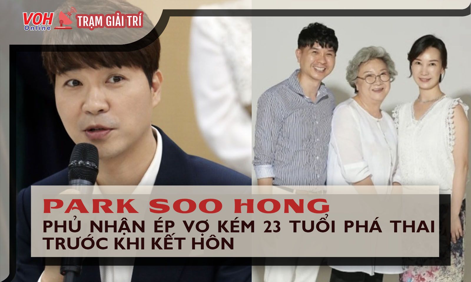 Park Soo Hong phủ nhận tin ép vợ trẻ kém 23 tuổi phá thai trước khi kết hôn