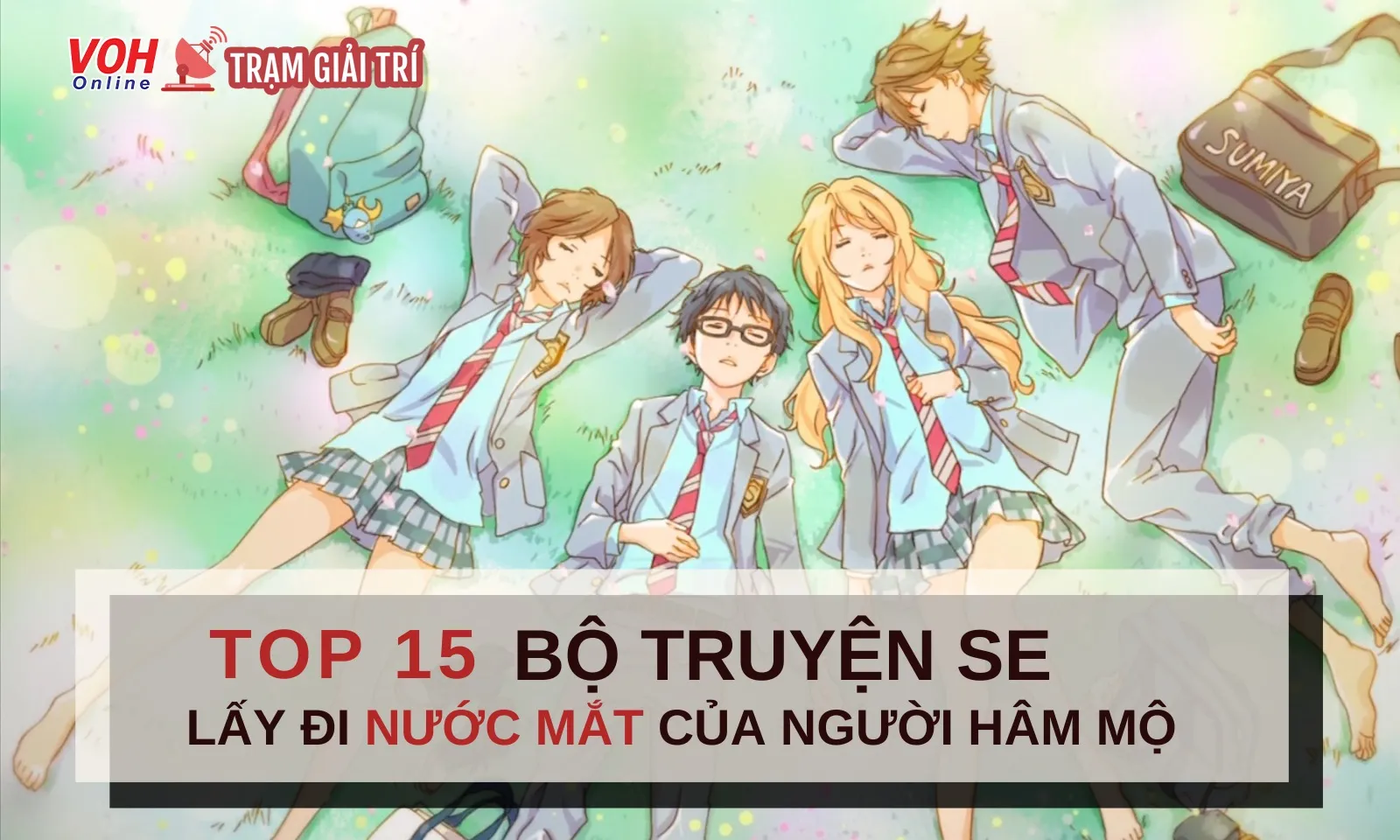 Top 15 bộ truyện SE lấy đi nước mắt của nhiều người hâm mộ