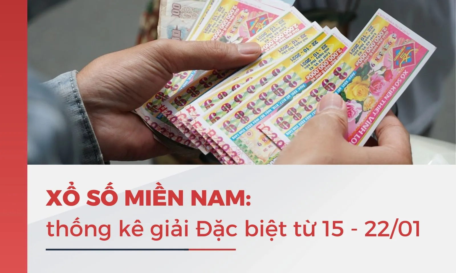 XSMN: thống kê giải Đặc biệt từ ngày 15 đến 22/1/2024