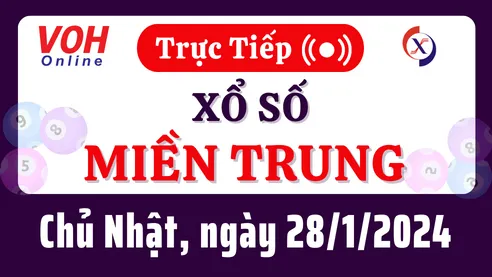 XSMT 28/1, Trực tiếp xổ số miền Trung chủ nhật ngày 28/1/2024