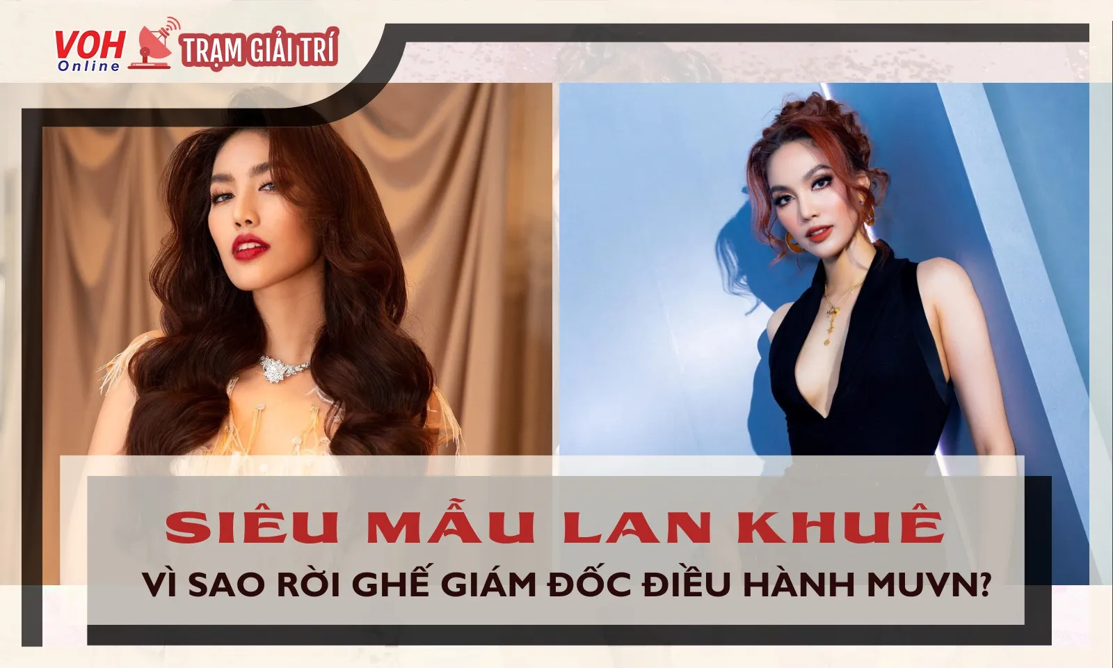 Lan Khuê ‘dứt áo ra đi’ tại Miss Universe Vietnam, nguyên nhân do đâu?