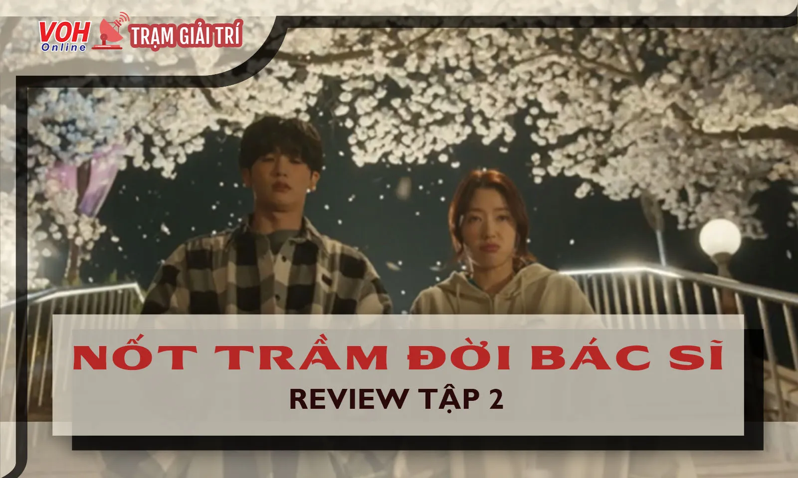 Review Nốt Trầm Đời Bác Sĩ tập 2: Khán giả đồng cảm với Park Shin Hye và Park Hyung Sik sau cú ngã từ đỉnh cao