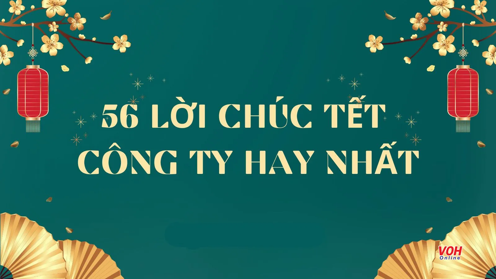 56 lời chúc Tết công ty, thư chúc Tết công ty hay nhất