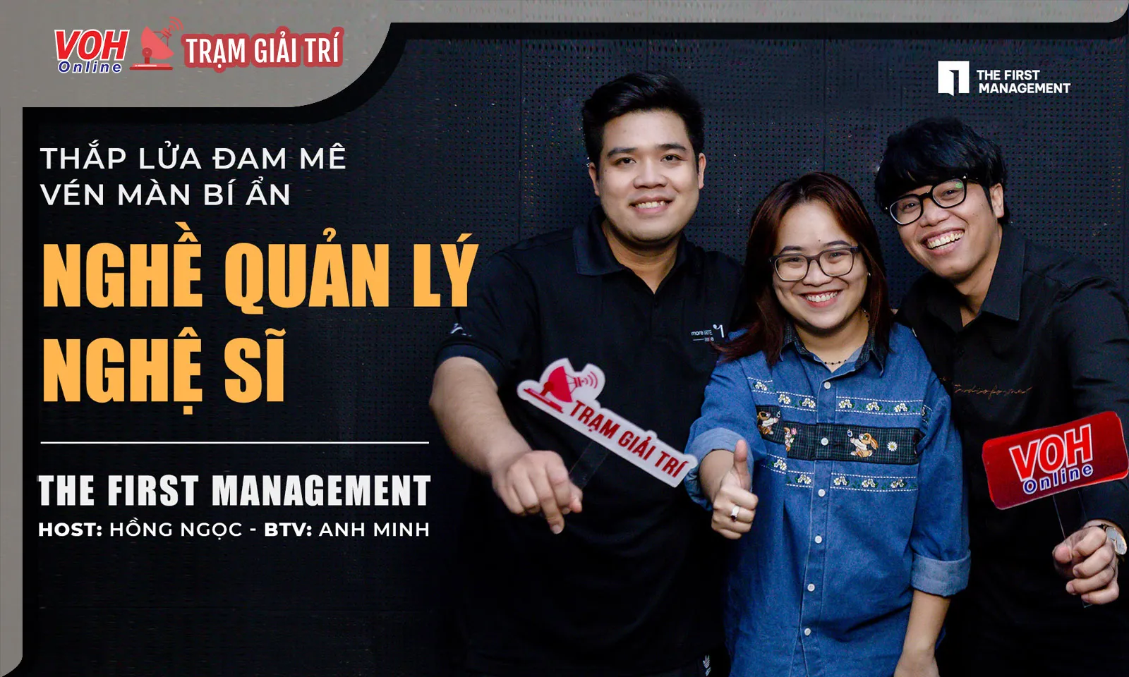 Nghe The First Management kể chuyện thâm cung bí sử nghề quản lý nghệ sĩ