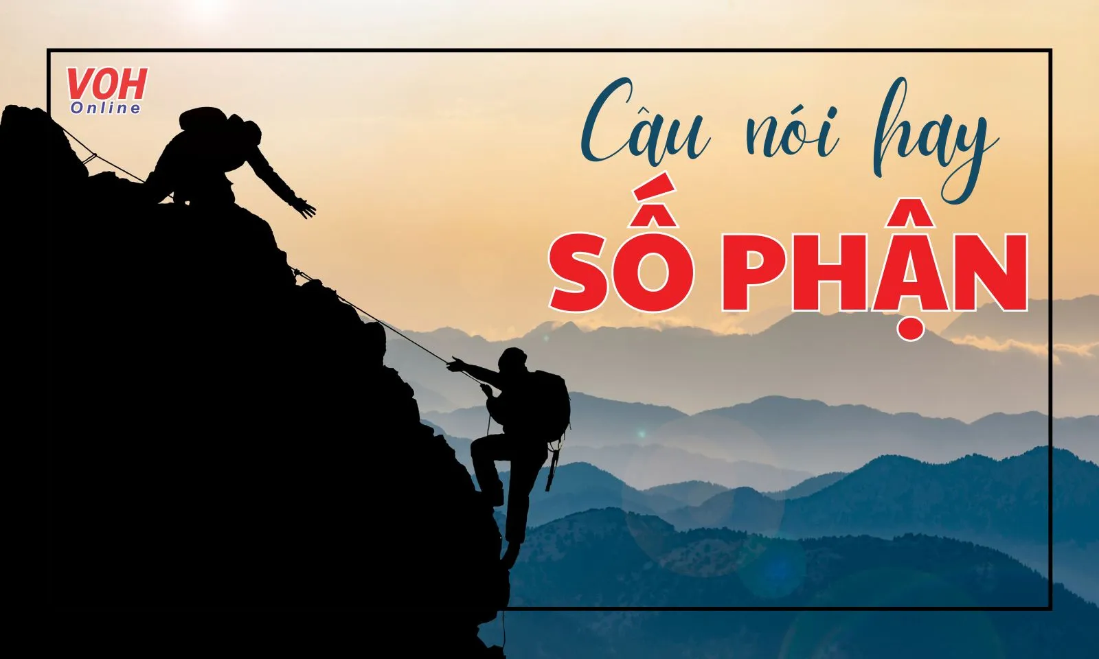 Những câu nói hay về số phận, danh ngôn số phận ý nghĩa