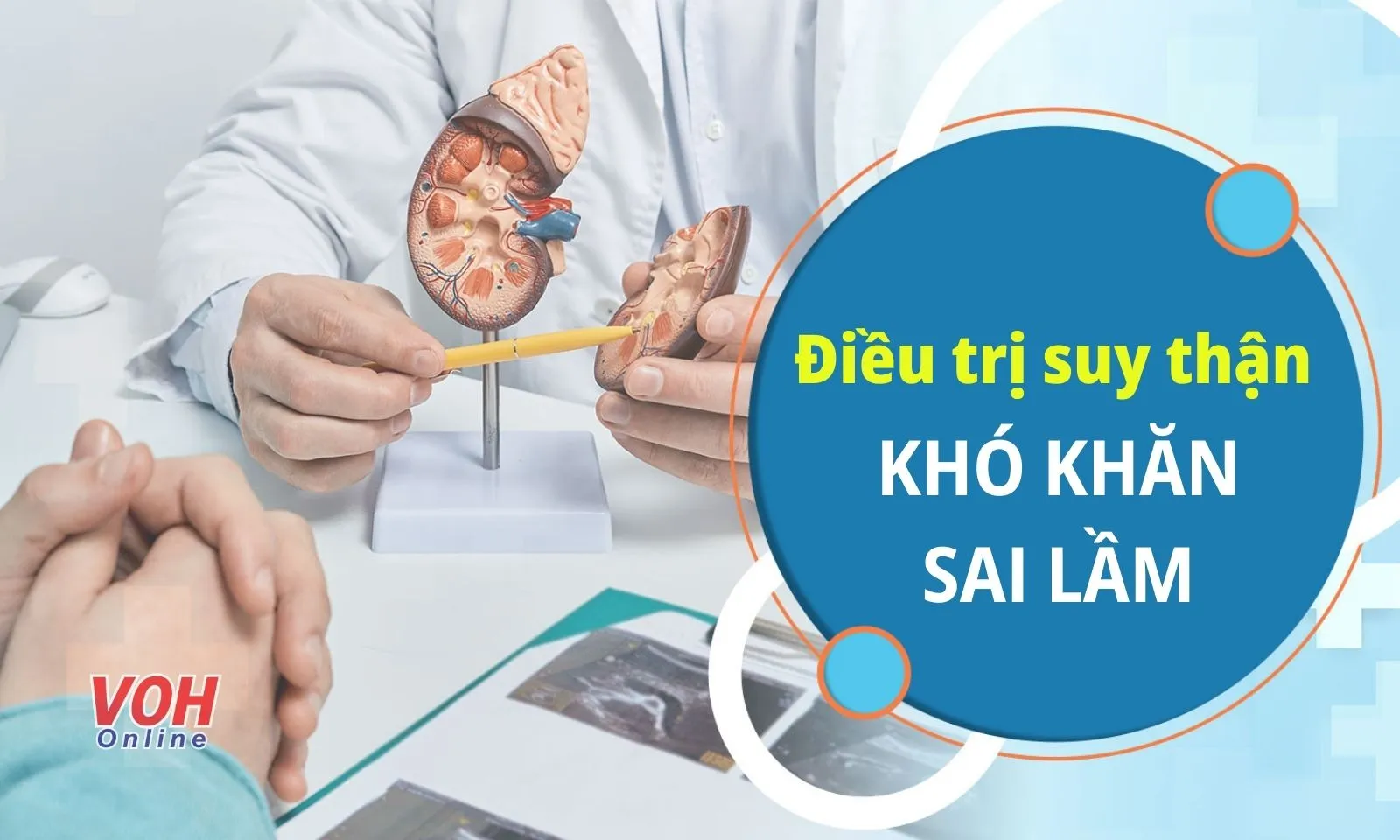 Những khó khăn, sai lầm trong việc điều trị bệnh suy thận