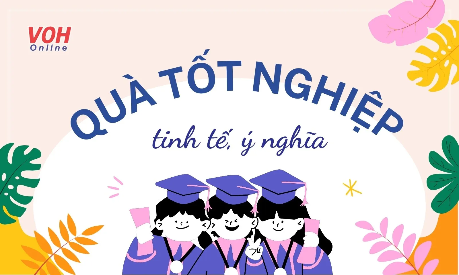 Gợi ý quà tặng tốt nghiệp tinh tế và ý nghĩa nhất