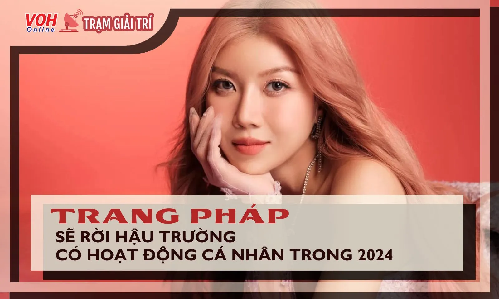 Trang Pháp hé lộ những dự định năm mới sau thành công tại Chị Đẹp