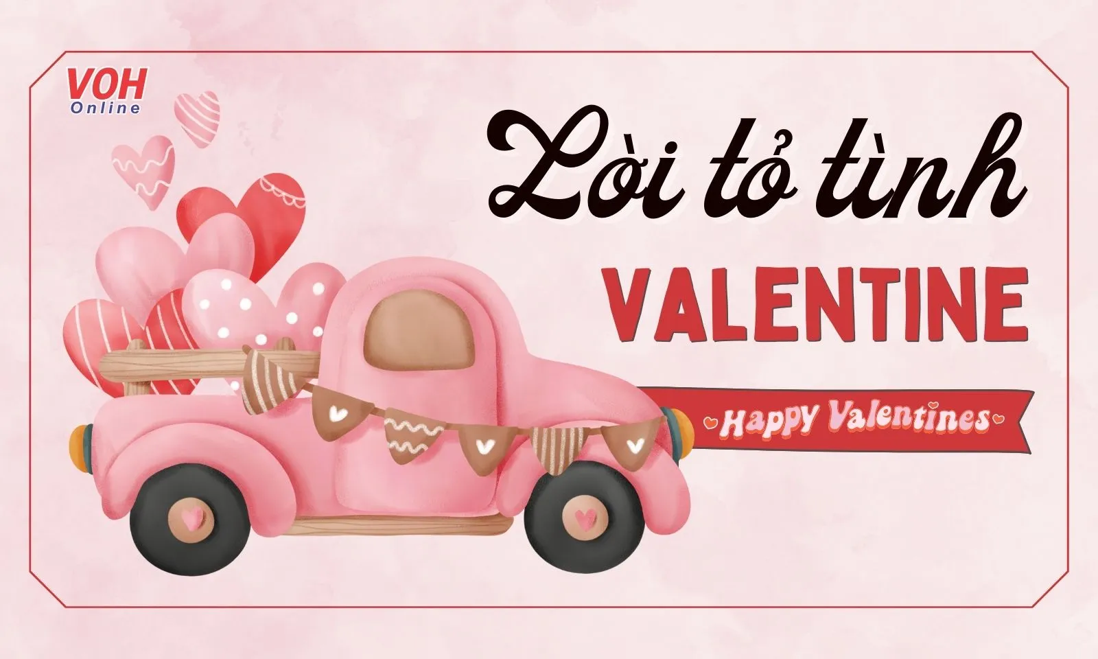70 lời tỏ tình ngày Valentine ngọt ngào và lãng mạn nhất