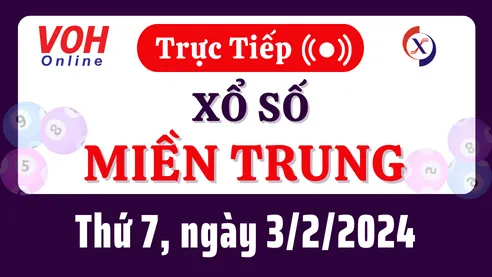 XSMT 3/2, Trực tiếp xổ số miền Trung thứ 7 ngày 3/2/2024