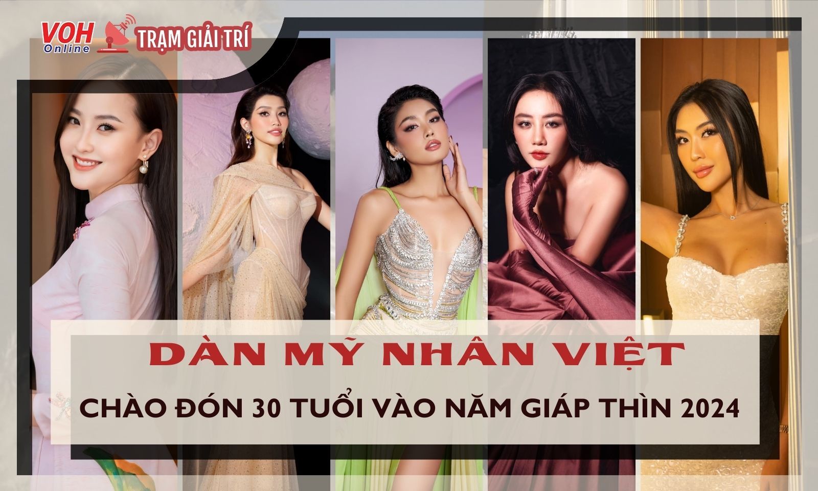 Những mỹ nhân Việt chào đón tuổi 30 năm Giáp Thìn 2024