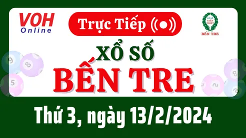 XSBT 13/2 - Kết quả xổ số Bến Tre hôm nay thứ 3 ngày 13/2/2024