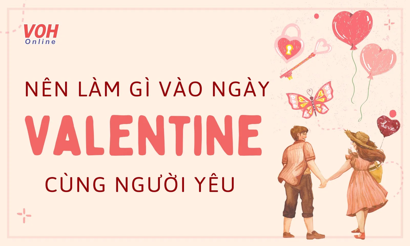 Ngày Valentine nên làm gì cùng người yêu?