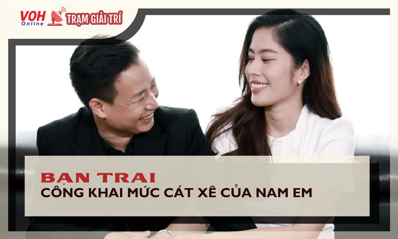 Bạn trai tiết lộ Nam Em không nhận show có cát-xê dưới 100 triệu đồng