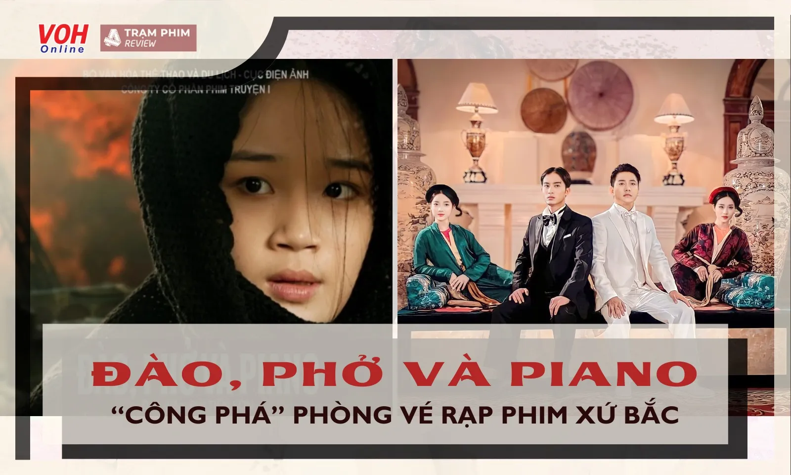 Tác phẩm Đào, Phở Và Piano công phá các cụm rạp xứ Bắc