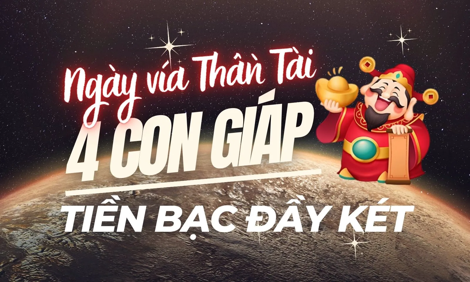 Ngày vía Thần Tài: 4 con giáp giàu sụ, tiền bạc đầy két