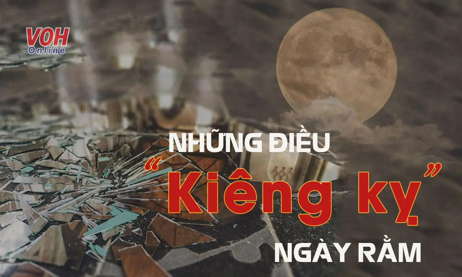 Tháng Giêng ngày Rằm 15 kiêng gì?