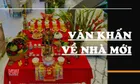 7 bài văn khấn về nhà mới, văn khấn nhập trạch chuẩn nhất