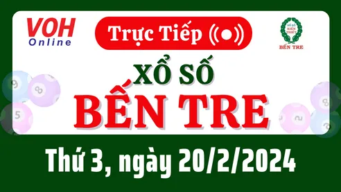 XSBT 20/2 - Kết quả xổ số Bến Tre hôm nay thứ 3 ngày 20/2/2024