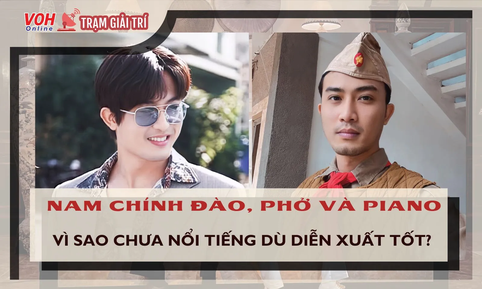 Nam chính Đào, Phở Và Piano vì sao chưa bùng nổ dù cần mẫn đóng phim?