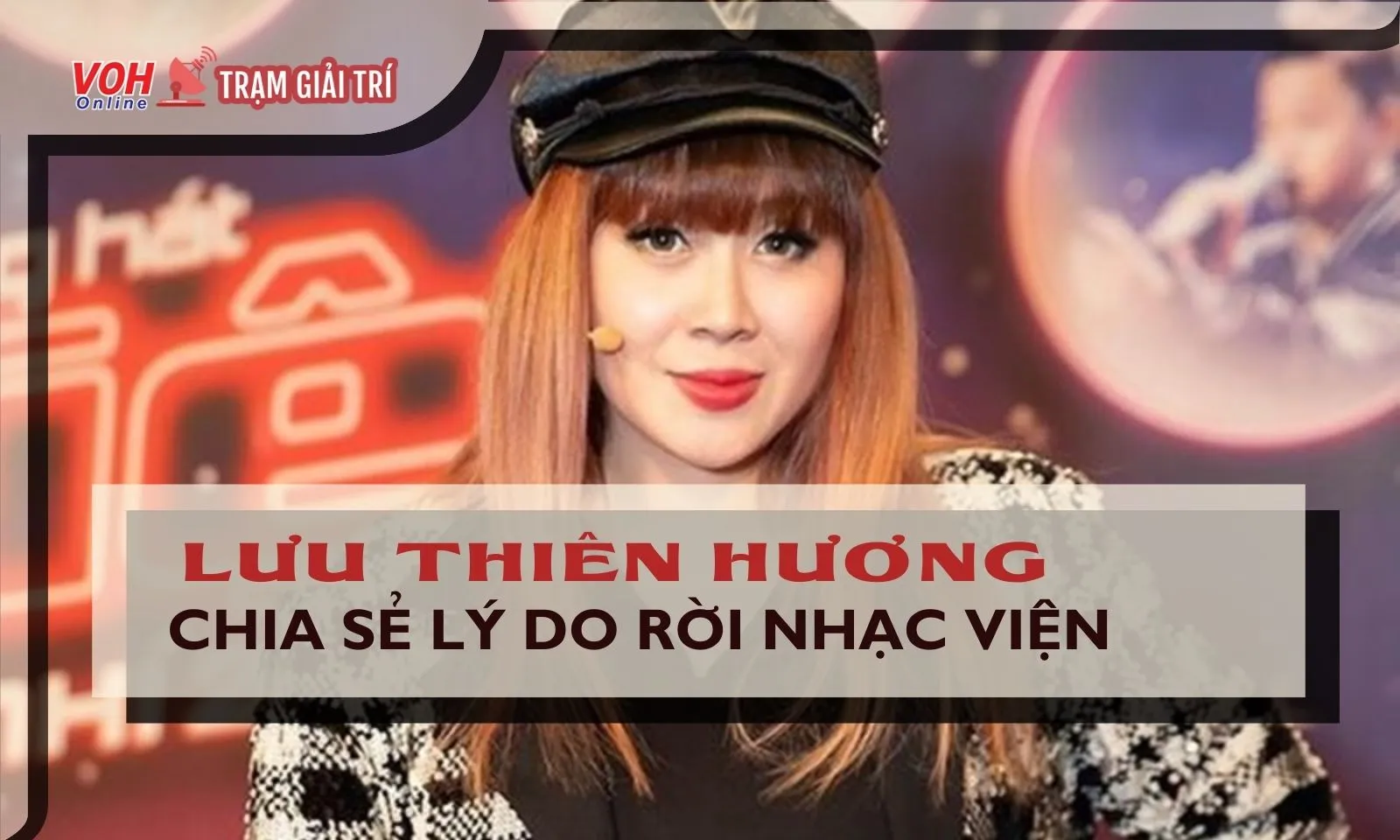 Sau vụ bị ném điện thoại: Lưu Thiên Hương chia sẻ lý do rời Nhạc viện
