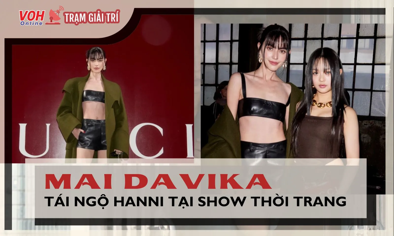 Ma nữ Mai Davika hội ngộ Hanni trong show của Gucci