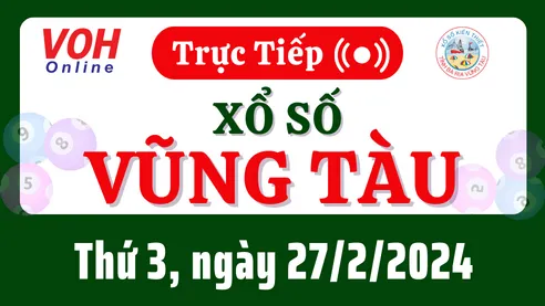 XSVT 27/2 - Kết quả xổ số Vũng Tàu hôm nay thứ 3 ngày 27/2/2024