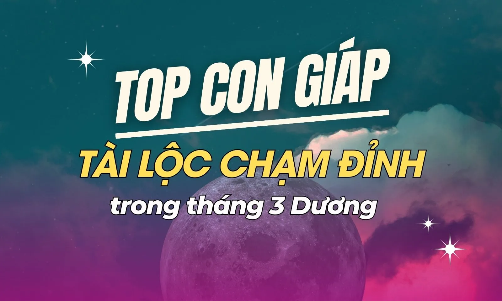 Đầu tháng 3 Dương: 4 con giáp may mắn, tài lộc chạm đỉnh