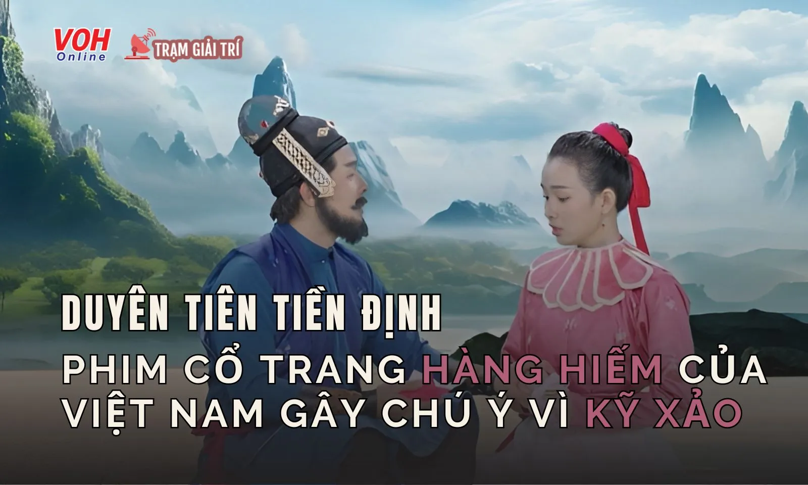 Thấy gì qua dự án cổ trang mới với kỹ xảo gây chú ý của Việt Nam?