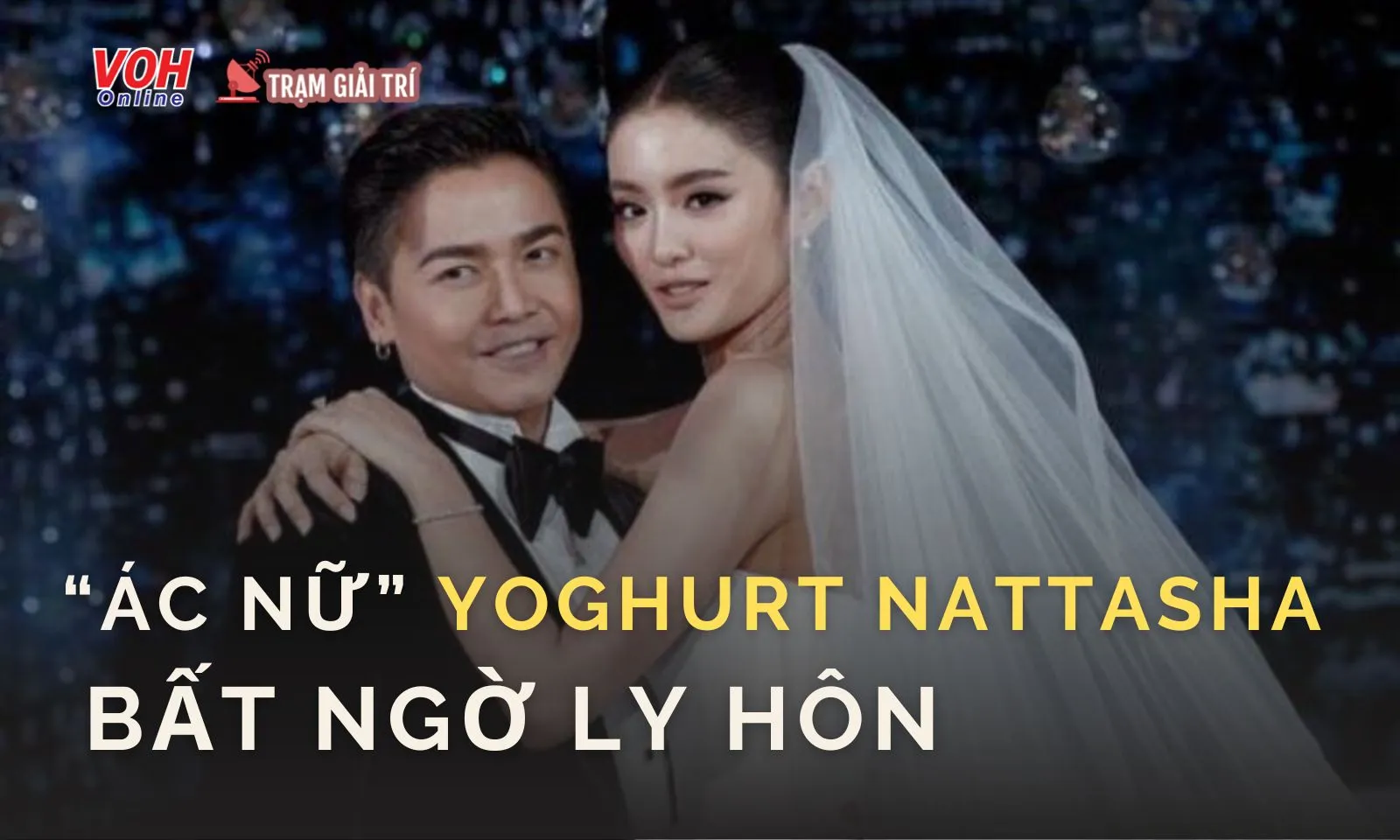 Mỹ nhân phản diện Thái Lan YoGhurt Nattasha bất ngờ ly dị chồng sau 4 năm kết hôn