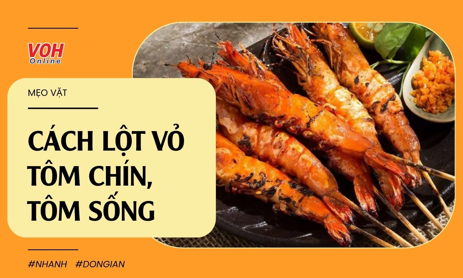 Mách bạn cách lột vỏ tôm chín, tôm sống chỉ trong tích tắc